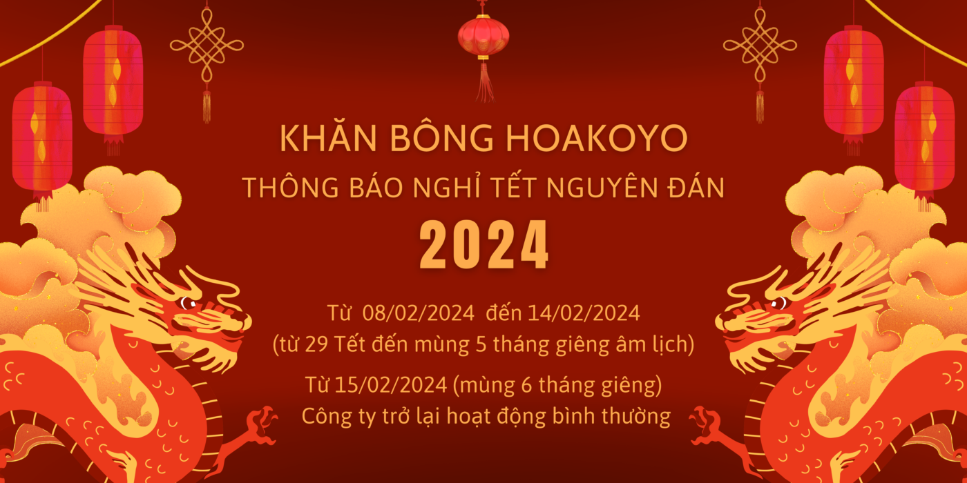 thông báo lịch nghỉ tết nguyên đán Giáp Thìn 2024 Khăn bông Hoakoyo